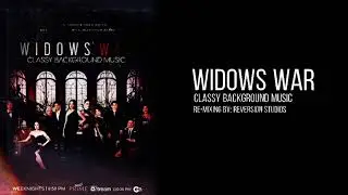 WIDOWS&rsquo; WAR | CLASSY INSTRUMENTAL BACKGROUND MUSIC REMIXED BY REVERSION STUDIOS