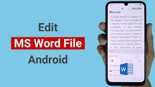 Как редактировать файл MS Word на Android