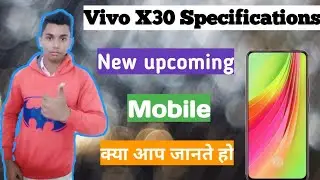 Vivo X30 Pro Specfication Leaks|Vivo new upcoming Mobile,Technical JJ,
