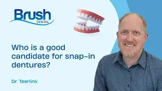 Brush Dental - Who is a good candidate for snap in dentures?