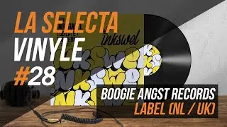 28. La Selecta Vinyle | Boogie Angst (Label de musique / Music label)