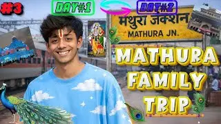 Mathura–Vrindavan Family Trip ❤️ | 2 Din Ka Pura Safar | Day 1 & Day 2 😍