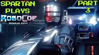 RoboCop: Rogue City Part 3 | Prison Break Chaos | Spartan Plays!