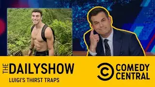Luigi's Thirst Traps | The Daily Show | Comedy Central Africa