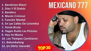 M e x i c a n o 7 7 7 MIX Las Mejores Canciones ~ Top West Coast Rap, Latin Rap, Underground Rap...