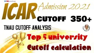 Tnau icar cut off | Tnau admission 2021 | Bhu cut off 2021 | Pau cutoff 2021 | Ndri cutoff | tnau