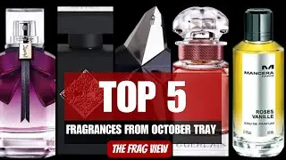 ТОП-5 АРОМАТОВ ИЗ МОЕГО ОКТЯБРЬСКОГО ПОДНОСА &mdash; THE FRAG VIEW
