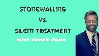 Stonewalling vs the silent treatment