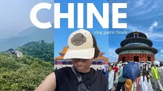 Derniers jours à Pékin - vlog ep. 2 (episode final)