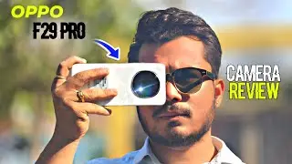 OPPO F29 Pro Camera Test - Should you buy this ?