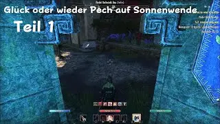The Elder Scrolls Online Glück oder wieder Pech auf Sonnenwende Teil 1