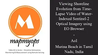 V2 - Viewing Shoreline Evolution from Time-Lapse of S-2 Optical Imagery on EO Browser. AoI -  Marina