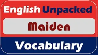 Maiden