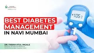 Holistic Patient Care with Dr. Farah Atul Ingale at Fortis Hiranandani Hospital, Vashi
