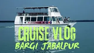 Bargi dam Jabalpur Cruise Vlog. #jabalpur #bargidamjabalpur #bargidam #cruise #vlog #blog #blogger