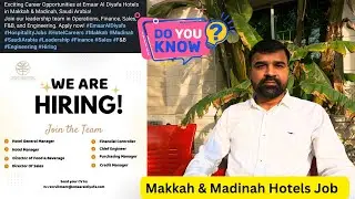 Emaar Al Diyafa Hotels Job Vacancy Makkah & Madinah | Hotel General Manager | Chief Engineer KSA
