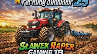 Sławek raper Gaming19 farming simulator 25