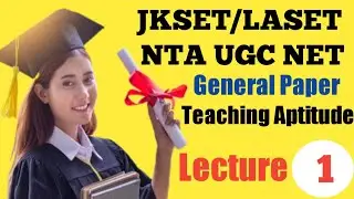 JKSET/LASET NTA UGC NET General Paper Lecture Series #TeachingAptitude