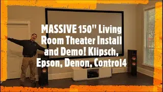 Установка и демонстрация ОГРОМНОГО 150-дюймового кинотеатра в гостиной! Klipsch, Epson, Denon, Control4 &mdash; Плейно, Техас