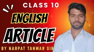 Articles in English Grammar | Definite & Indefinite Articles with Examples By Narpat Tanwar Sir
