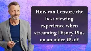 How can I ensure the best viewing experience when streaming Disney Plus on an older iPad?