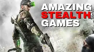 10 STEALTH Games That You NEED To Play RIGHT NOW!