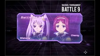 Yugioh Cross Duel - Battle 9 x Alexis Vs Wisteria x Cherry