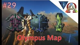 Olympus Map - 3 Artifacts - Clever.Cunning, and Strong! E29 - Ark Survival Evolved