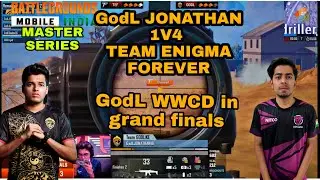 GodL JONATHAN 1v4 TEAM ENIGMA FOREVER 🥵😱😱 In final circle | BGMI MASTER SERIES GRAND FINALS 🔥
