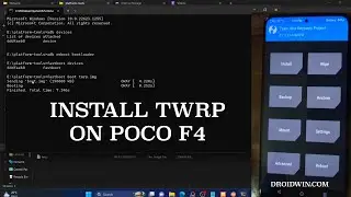 Как установить TWRP Recovery на Poco F4, Poco F5/Redmi Note 12 Turbo, Poco F5 Pro/Redmi K60