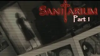 I Swear I'm Not Crazy | Sanitarium GAMEPLAY Part 1