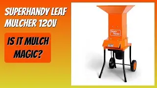 REVIEW (2025): SuperHandy Leaf Mulcher 120V. Features
