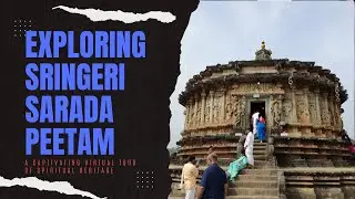 🛕 Virtual Tour of Sringeri Sharada Peetham | Spiritual & Architectural Marvel | Spark on the Road 🚘✨
