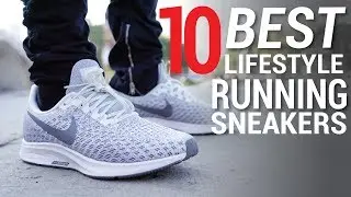 TOP 10 BEST LIFESTYLE RUNNING SNEAKERS OF 2018