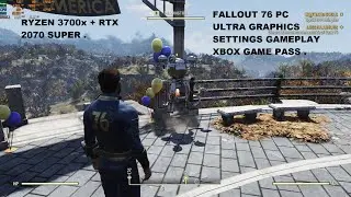 Fallout 76 PC Ultra Graphics Settings Xbox Game Pass Gameplay Geforce RTX 2070 Super + Ryzen 7 3700x
