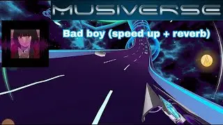 Musiverse. (Traducci&oacute;n) Bad boy (speed up + reverb) (Lyrics) (Gameplay)