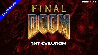 [Let's Play] Final Doom: TNT Evilution (PC)(Part 1/6)