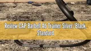 Review CAP Barbell Ab Trainer Silver/Black, Standard
