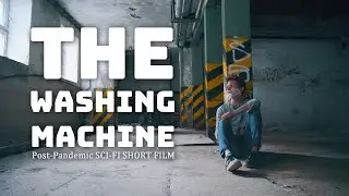 The Washing Machine | Post-pandemic SCI-FI SHORT FILM