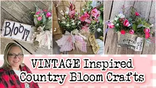 🌸🌷 VINTAGE INSPIRED Country Bloom Crafts || Rustic Country Vintage Shabby Chic Decor #countrybloom