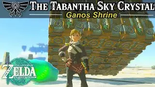The Tabantha Sky Crystal - Ganos Shrine | Zelda, Tears of the Kingdom Guide