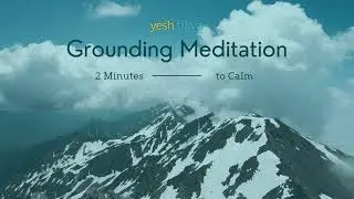 A Moment to Breathe | A 2-Minute Grounding Meditation from Yesh Tikva