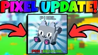 🥰 THE NEW PIXEL UPDATE IS OUT IN PET SIMULATOR X REVIVAL AND ITS AMAZING! (Roblox)