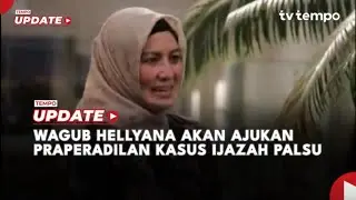 Wagub Hellyana Akan Ajukan Praperadilan Kasus Ijazah Palsu