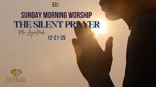 Ebenezer Baptist Church Sunday Morning Worship 