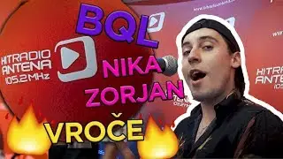 BQL & Nika Zorjan - Vroče LIVE