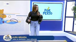 Laura Miranda - Hora da despedida