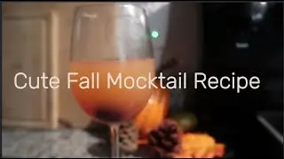 Cute Fall Mocktail (simple and easy to make!)