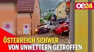 Österreich schwer von Unwettern getroffen