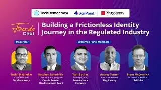 Building A Frictionless Identity Journey in the Regulated Industry